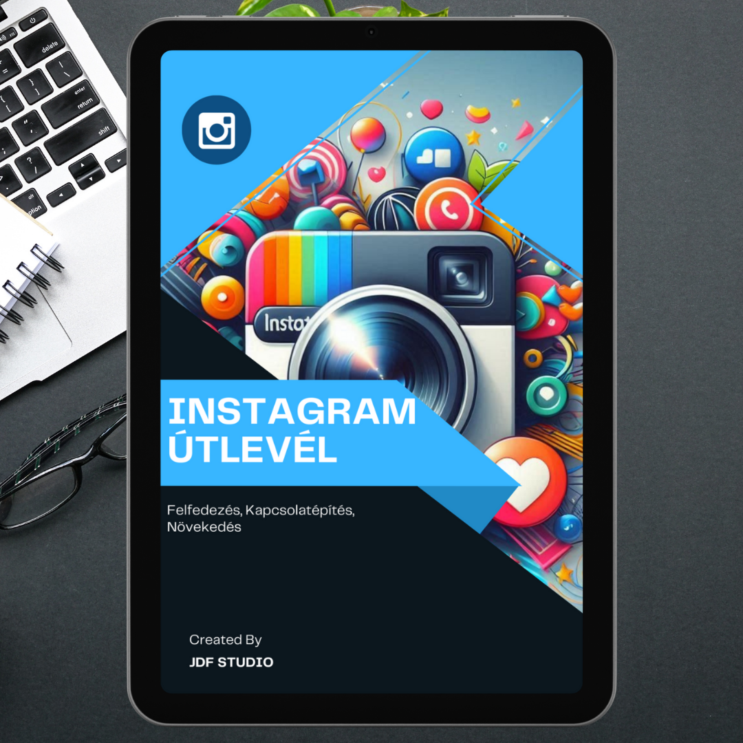 Instagram Útlevél™ – Felfedezés, Kapcsolatépítés, Növekedés (Digitális eBook)