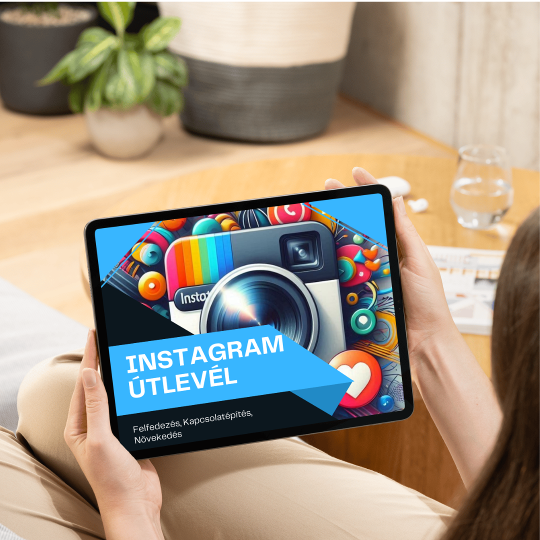 Instagram Útlevél™ – Felfedezés, Kapcsolatépítés, Növekedés (Digitális eBook)
