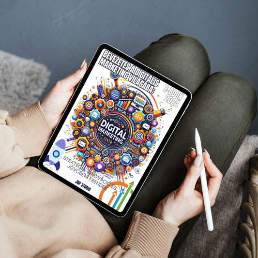 Bevezetés a Digitális Marketing Világába – Stratégia, Innováció és Jövőbeni Trendek (Digitális eBook)