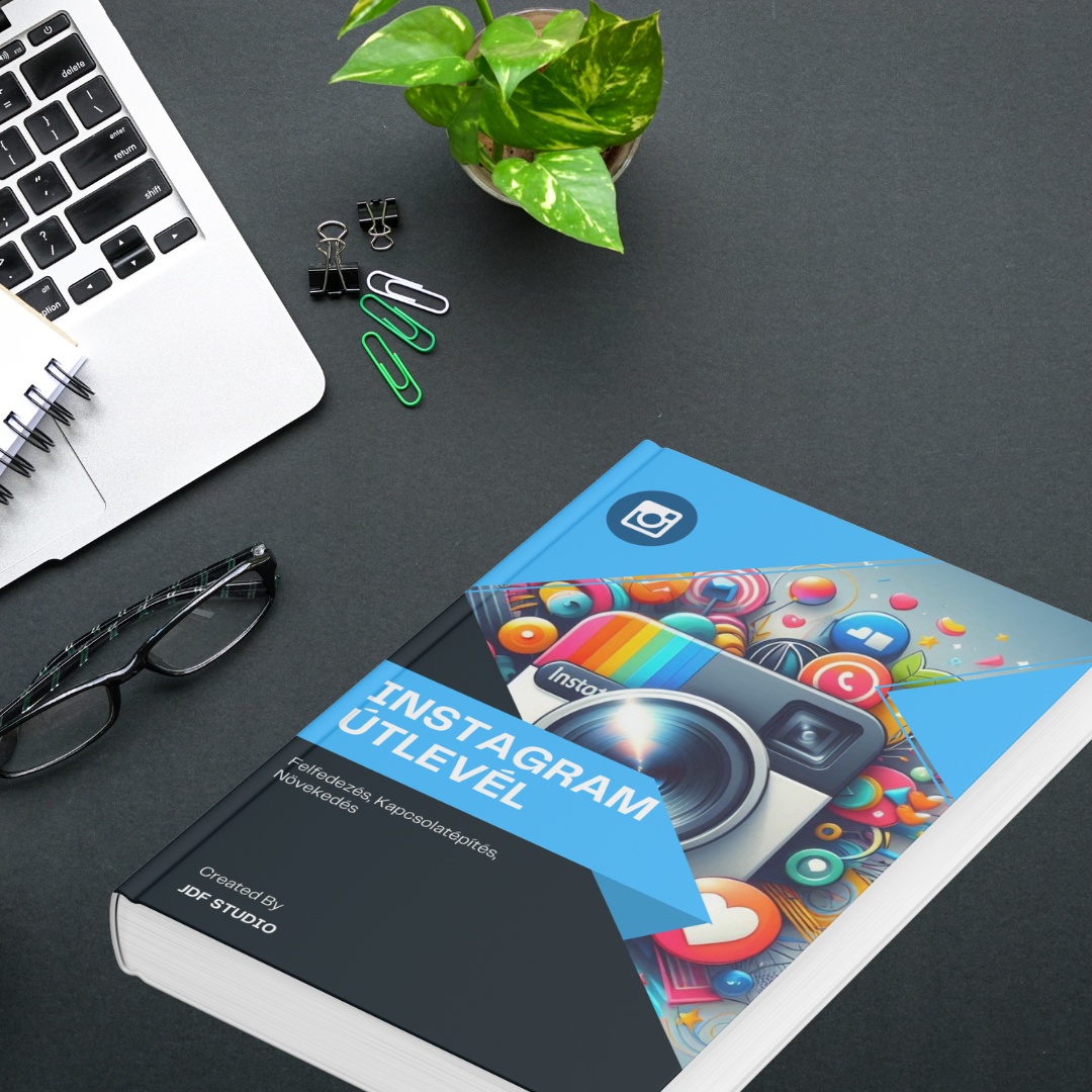 Instagram Útlevél™ – Felfedezés, Kapcsolatépítés, Növekedés (Digitális eBook)